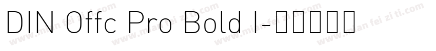 DIN Offc Pro Bold I字体转换